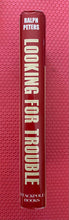 Load image into Gallery viewer, Ralph Peters Looking For Trouble Adventures In A Broken World Stackpole Books 978-0-8117-3410-3
