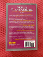 Load image into Gallery viewer, Discipline Without Punishment The Proven Strategy That Turns Problem Employees Into Superior Performers Dick Grote Amacom 1995
