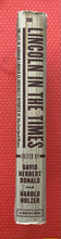Load image into Gallery viewer, Lincoln In The Times The Life Of Abraham Lincoln As Published In The New York Times David Donald Harold Holzer St. Martin's Press
