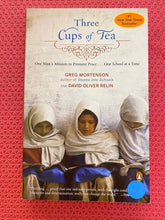 Load image into Gallery viewer, Greg Mortenson David Oliver Relin Three Cups Of Tea Penguin Books 978-0-14-303825-2
