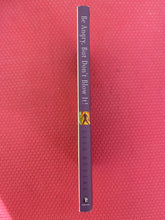 Load image into Gallery viewer, Be Angry But Don't Blow It! Maintaining Your Passion Without Losing Your Cool Lisa Bevere Thomas Nelson Publishers
