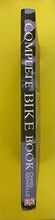 Load image into Gallery viewer, Complete Bike Book Chris Sidwells Foreward By Ned Overend Hard Cover DK Publishing 2003 0-7894-9337-3

