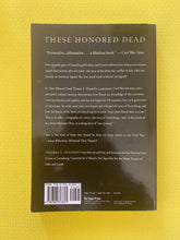 Load image into Gallery viewer, These Honored Dead How The Story Of Gettysburg Shaped American Memory Thomas A. Desjardin Da Capo Press

