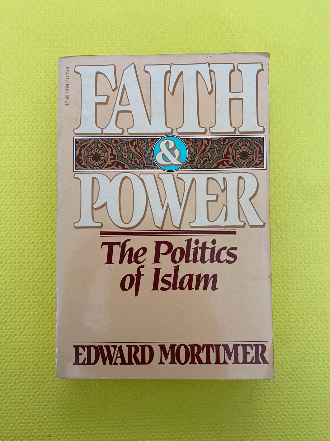 Faith & Power The Politics Of Islam Edward Mortimer Vintage Books