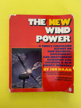 Load image into Gallery viewer, The New Wind Power Jon Naar Foreword By Robert Rodale Penguin Books
