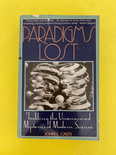 Load image into Gallery viewer, Paradigms Lost Tackling The Unanswered Mysteries Of Modern Science John L. Casti Avon Books
