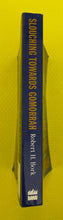 Load image into Gallery viewer, Slouching Towards Gomorrah Modern Liberalism And American Decline Robert H. Bork Regan Books / Harper Perennial / Harper Collins
