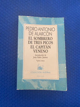 Load image into Gallery viewer, Pedro Antonio De Alarcon El Sombrero De Tres Picos El Capitan Veneno Coleccion Austral 1986
