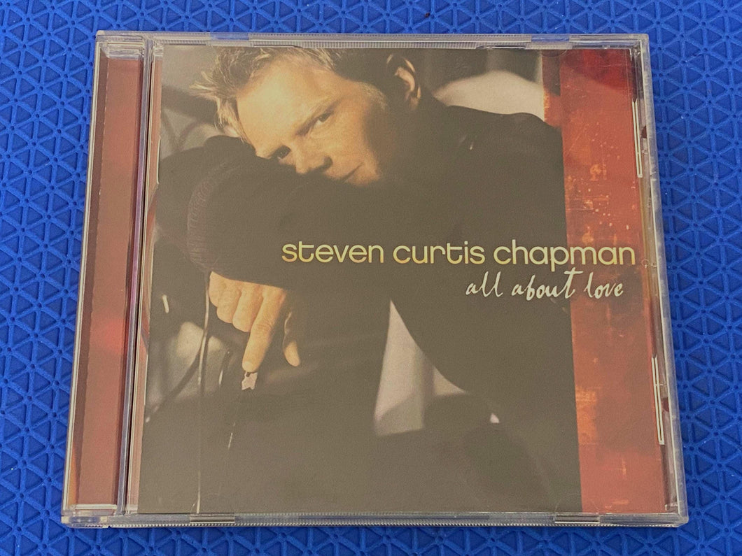 Steven Curtis Chapman All About Love CD