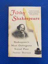 Load image into Gallery viewer, Filthy Shakespeare Shakespeare's Most Outrageous Puns Pauline Kiernan
