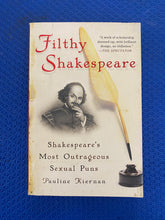 Load image into Gallery viewer, Filthy Shakespeare Shakespeare's Most Outrageous Puns Pauline Kiernan
