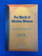 Load image into Gallery viewer, The World Of Moslem Women Khawla Basheer Abdeen Translated By Salim R. Abu Eideh
